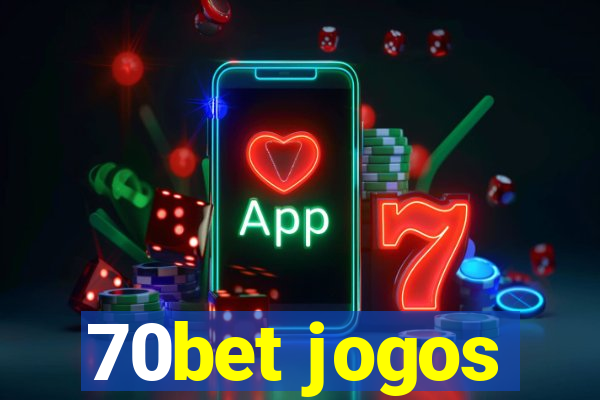 70bet jogos